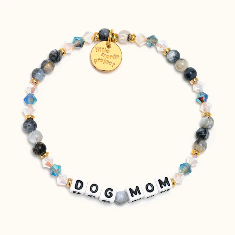 Little Words Project | Dog Mom Bracelet | Mom Life