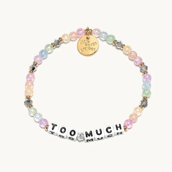 Little Words Project | Too Much Bracelet