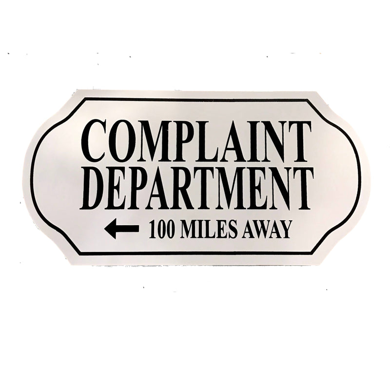 Complaint Department Sign - Wilco